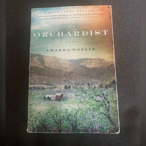 The Orchardist A Novel By Amanda Coplin A New York Times Bestseller